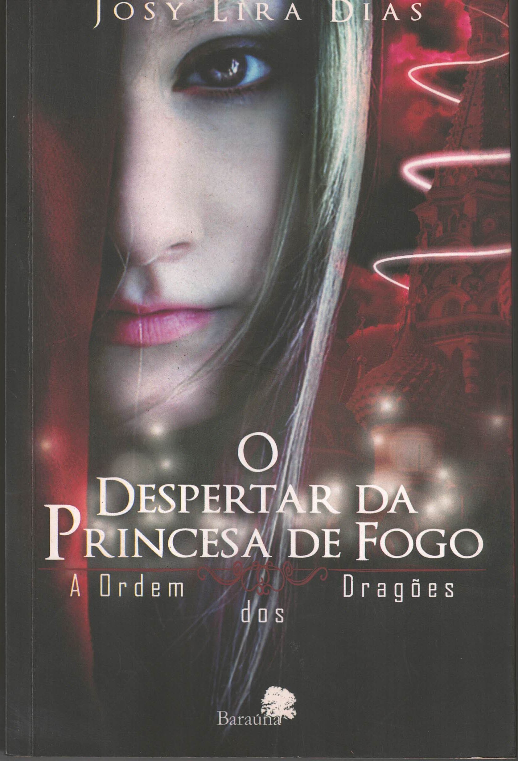 Despertar da Princesa de Fogo, O