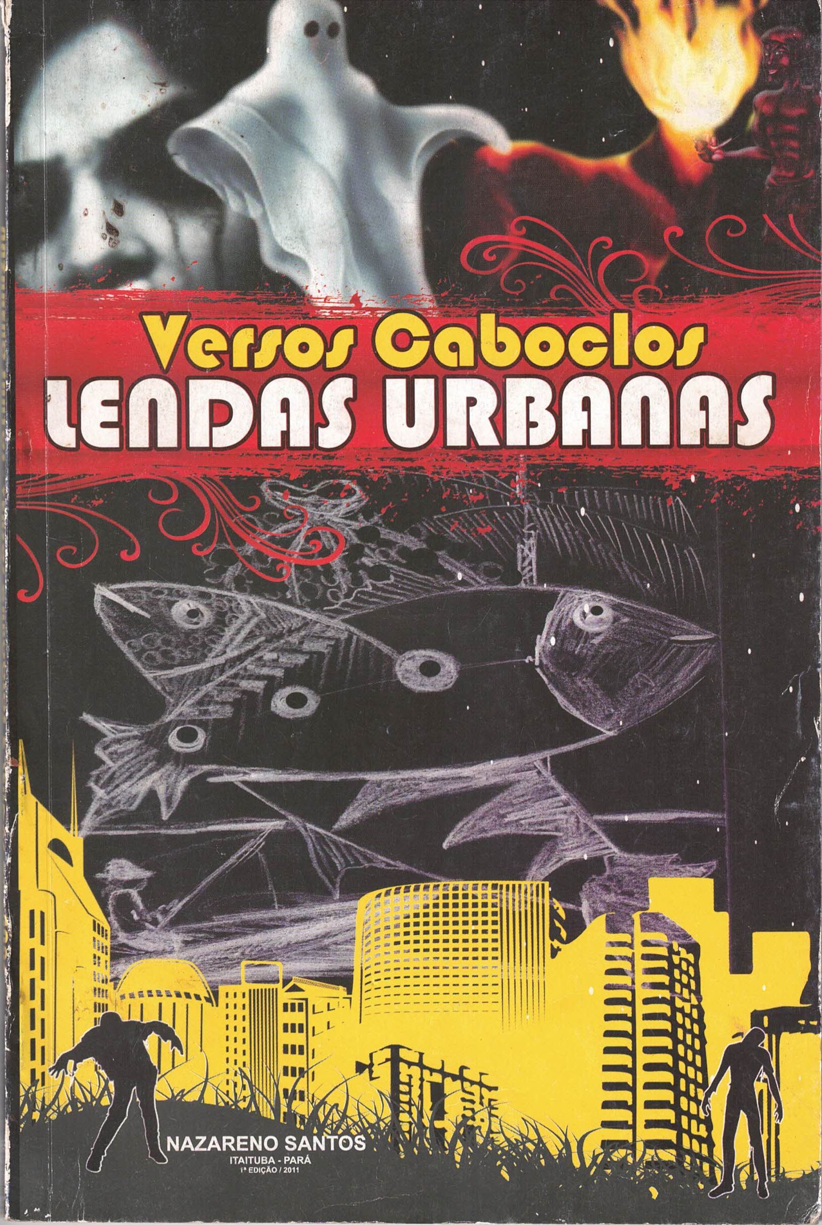 Versos caboclos e lendas urbanas