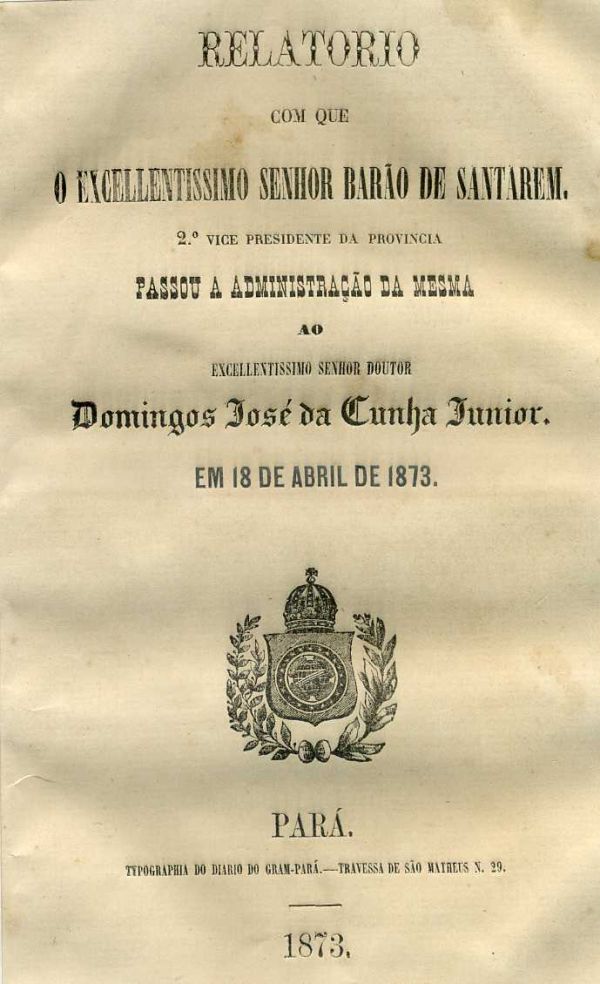 Relatório do Barão de Santarém para  Domingos da Cunha Junior 